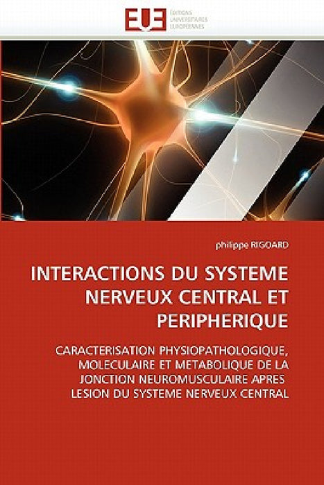 Interactions du systeme nerveux central et peripherique by Rigoard-P