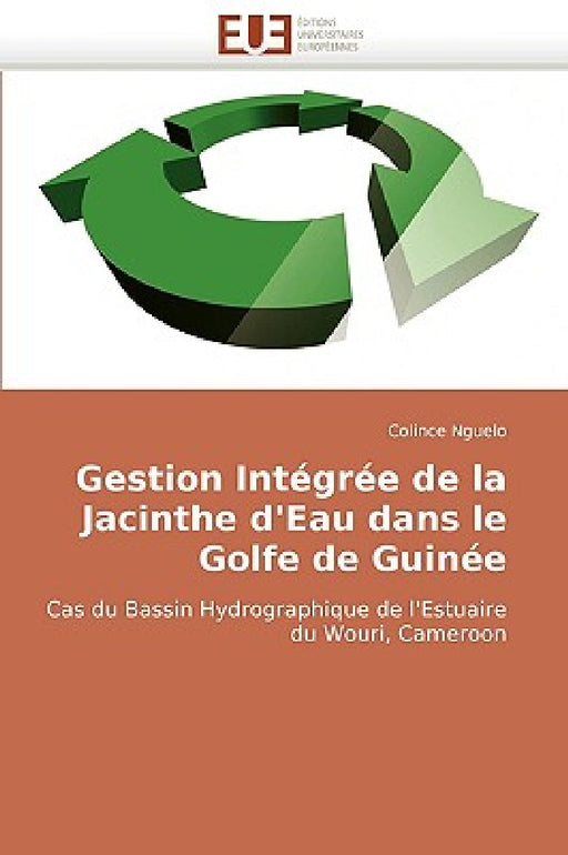 Gestion intégrée de la jacinthe d'eau dans le golfe de guinée by Nguelo-C