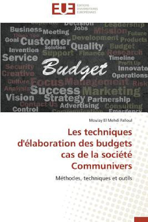 Les techniques d'élaboration des budgets cas de la société communivers by Falloul-M