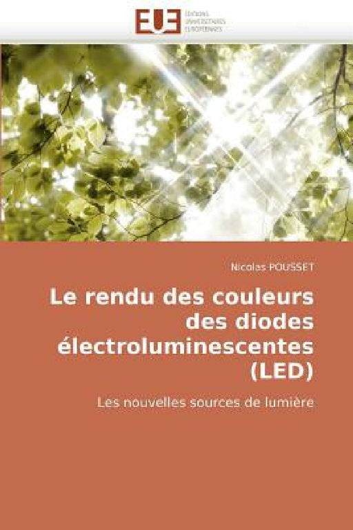 Le Rendu Des Couleurs Des Diodes Électroluminescentes (Led) by Pousset-N