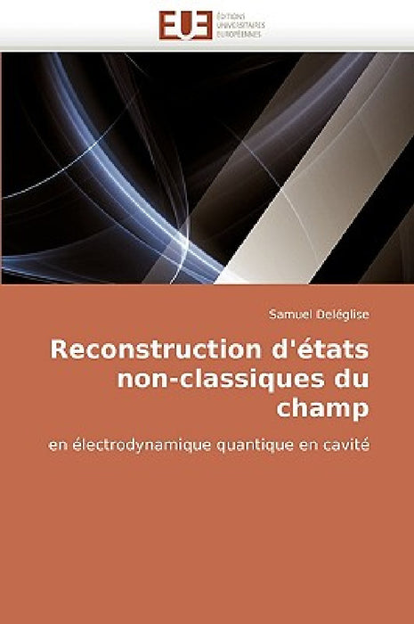 Reconstruction d''états Non-Classiques Du Champ by Deleglise-S