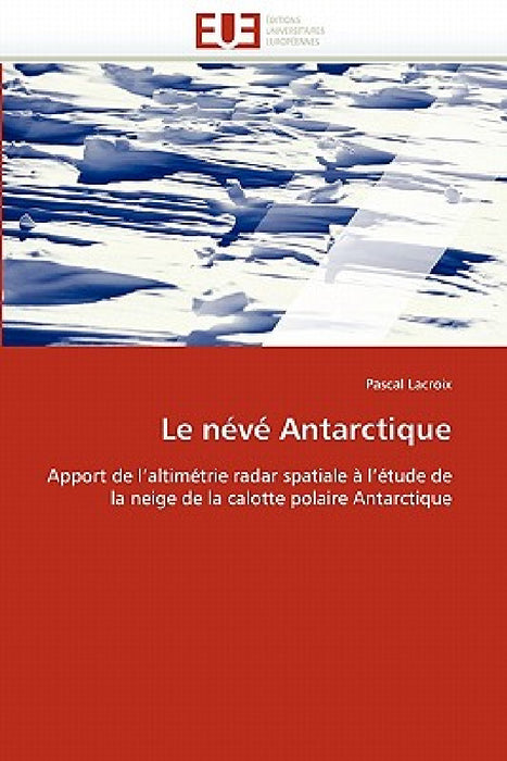 Le névé antarctique by LaCroix-P
