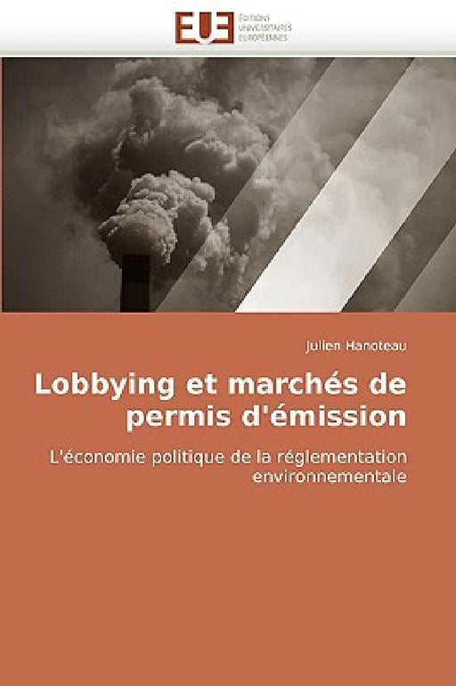 Lobbying Et Marchés de Permis d''émission by Hanoteau-J