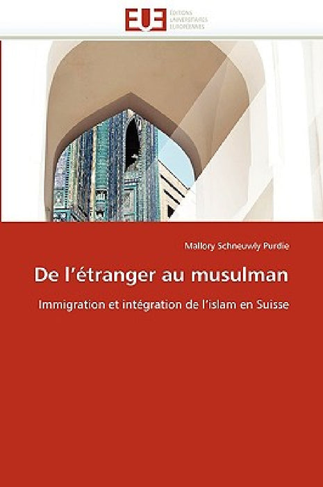 de l''étranger Au Musulman by Purdie-M