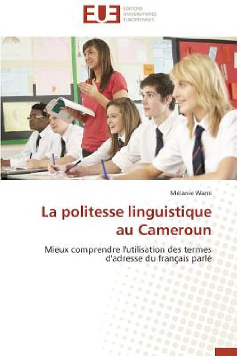 La Politesse Linguistique Au Cameroun by Wami-M
