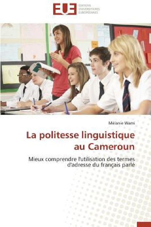 La Politesse Linguistique Au Cameroun by Wami-M
