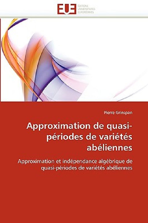 Approximation de Quasi-Périodes de Variétés Abéliennes by Grinspan-P