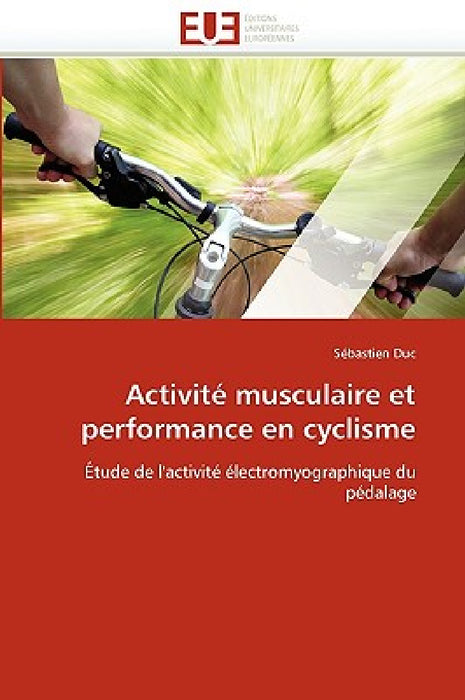 Activité Musculaire Et Performance En Cyclisme by Duc-S