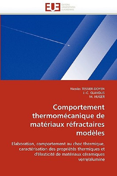 Comportement thermomécanique de matériaux réfractaires modèles by Collectif