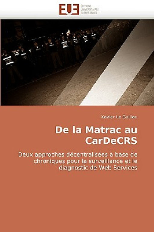 de la Matrac Au Cardecrs by Le Guillou-X