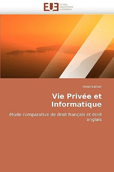 Vie Privée Et Informatique by Kattan-I