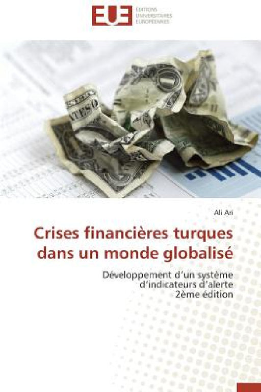Crises financières turques dans un monde globalisé by Ari-A