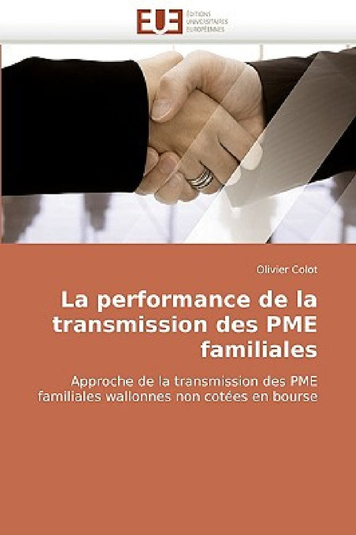 La performance de la transmission des pme familiales by Colot-O
