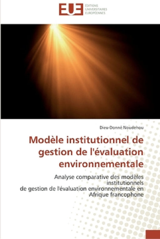Modèle institutionnel de gestion de l'évaluation environnementale by Noudehou-D