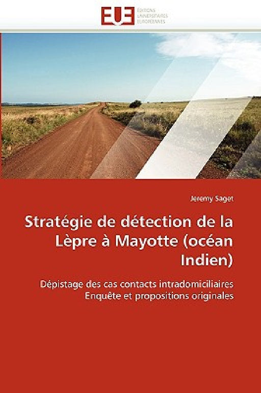 Stratégie de Détection de la Lèpre À Mayotte (Océan Indien) by Saget-J