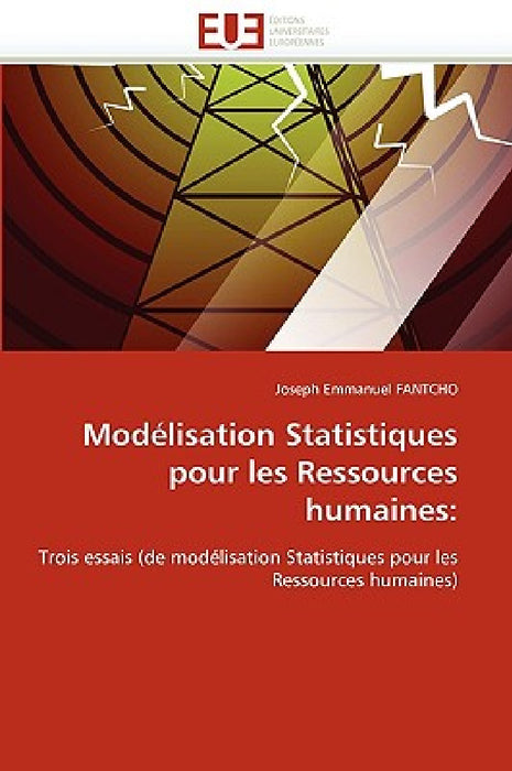 Modélisation Statistiques Pour Les Ressources Humaines by Fantcho-J