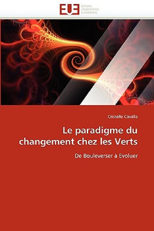 Le Paradigme Du Changement Chez Les Verts by Cavalla-C
