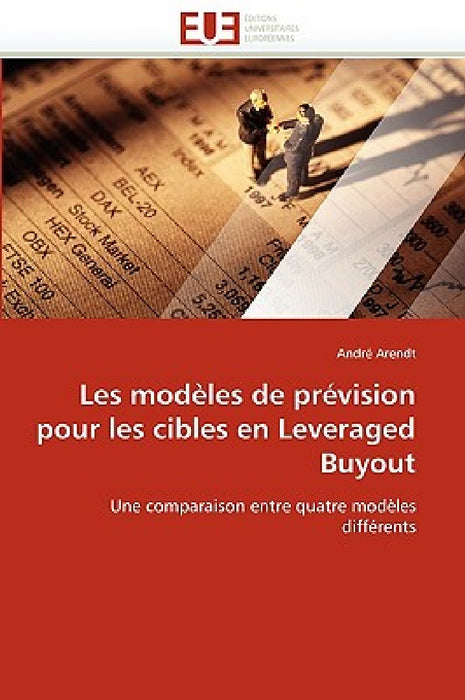 Les Modèles de Prévision Pour Les Cibles En Leveraged Buyout by Arendt-A
