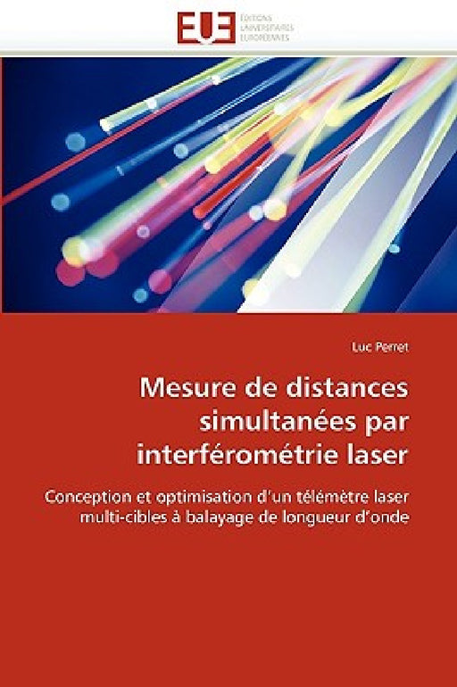 Mesure de Distances Simultanées Par Interférométrie Laser by Perret-L