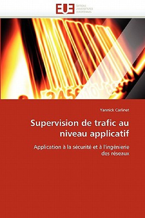 Supervision de Trafic Au Niveau Applicatif by Carlinet-Y