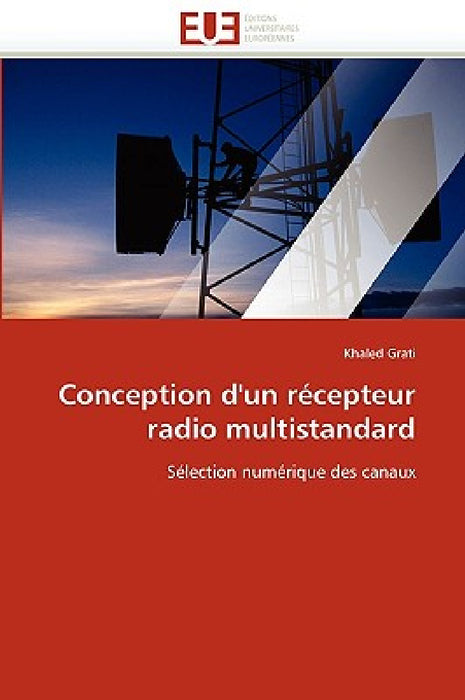Conception d''un Récepteur Radio Multistandard by Grati-K