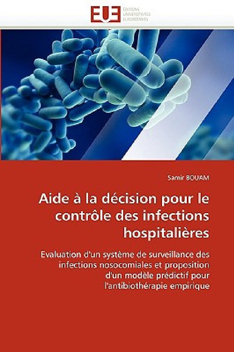 Aide À La Décision Pour Le Contrôle Des Infections Hospitalières by Bouam-S