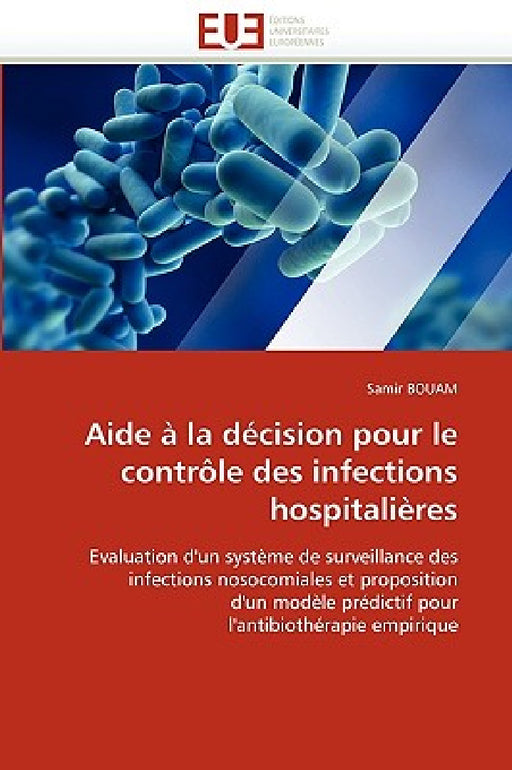 Aide À La Décision Pour Le Contrôle Des Infections Hospitalières by Bouam-S