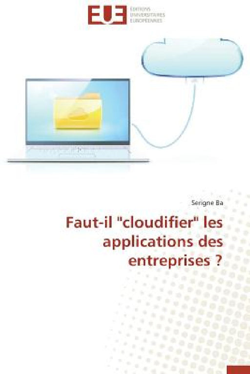 Faut-Il "cloudifier" Les Applications Des Entreprises ? by Ba-S