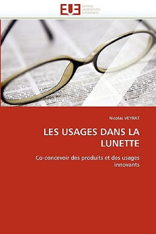 Les Usages Dans La Lunette by Veyrat-N
