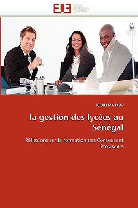 La Gestion Des Lycées Au Sénégal by Diop-I