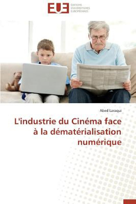 L'Industrie Du Cinéma Face À La Dématérialisation Numérique by Laraqui-A