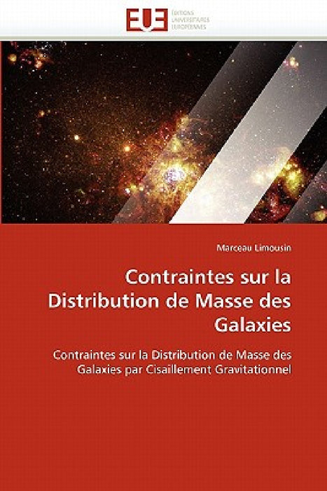 Contraintes sur la distribution de masse des galaxies by Limousin-M