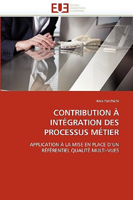 Contribution à intégration des processus métier by Ferchichi-A