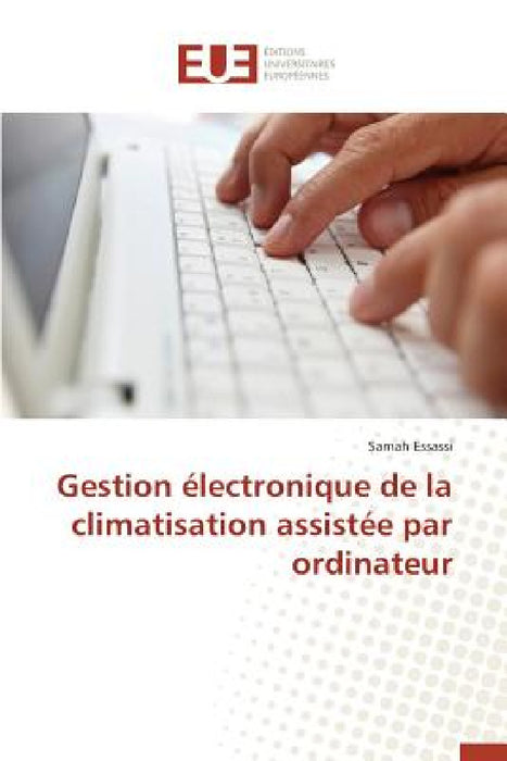 Gestion Électronique de la Climatisation Assistée Par Ordinateur by Essassi-S
