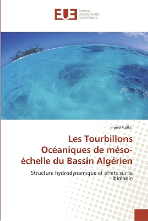 Les Tourbillons Océaniques de méso-échelle du Bassin Algérien by Puillat-I