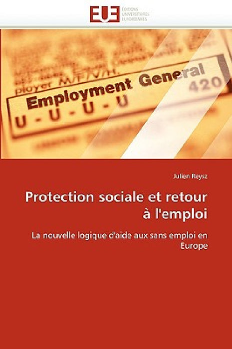 Protection Sociale Et Retour À l''emploi by Reysz-J