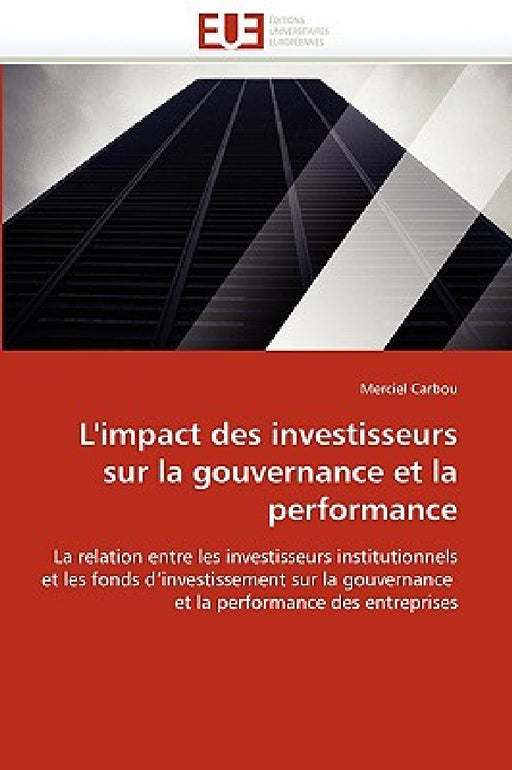 L''impact Des Investisseurs Sur La Gouvernance Et La Performance by Carbou-M