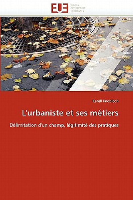 L''urbaniste et ses métiers by Knobloch-K