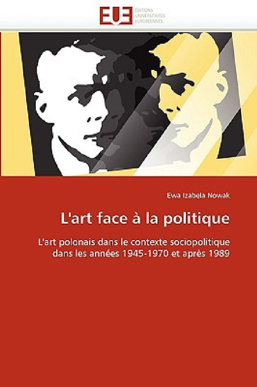 L''art Face À La Politique by Nowak-E