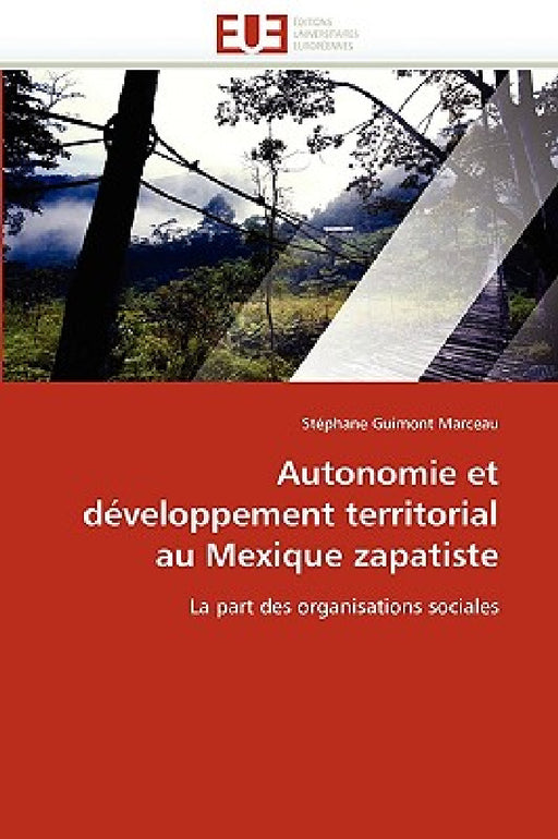 Autonomie Et Développement Territorial Au Mexique Zapatiste by Marceau-S