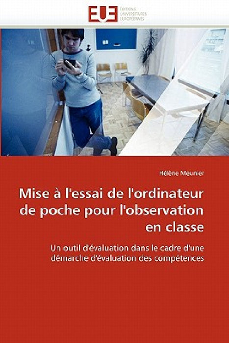 Mise À l''essai de l''ordinateur de Poche Pour l''observation En Classe by Meunier-H