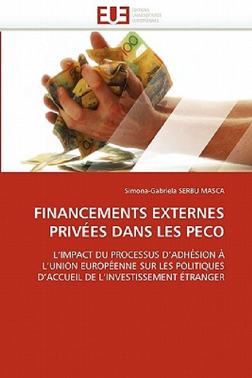 Financements Externes Privées Dans Les Peco by Serbu Masca-S
