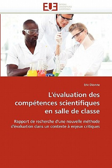 L''évaluation des compétences scientifiques en salle de classe by Dionne-E