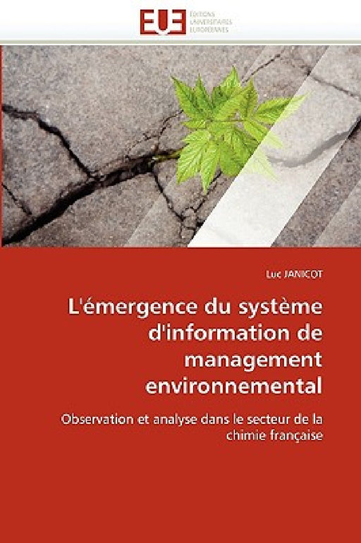 L''émergence Du Système d''information de Management Environnemental by Janicot-L