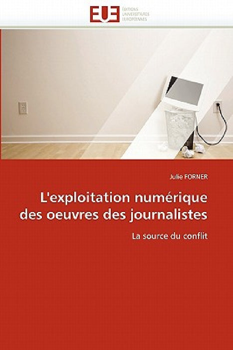 L''exploitation numérique des oeuvres des journalistes by Forner-J