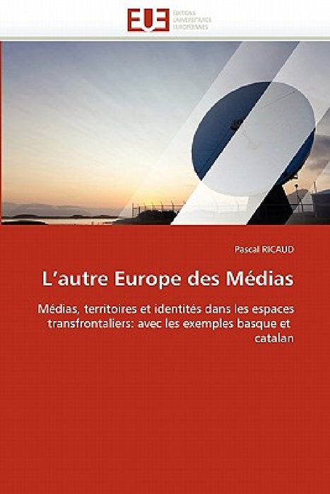 L''autre Europe Des Médias by Ricaud-P