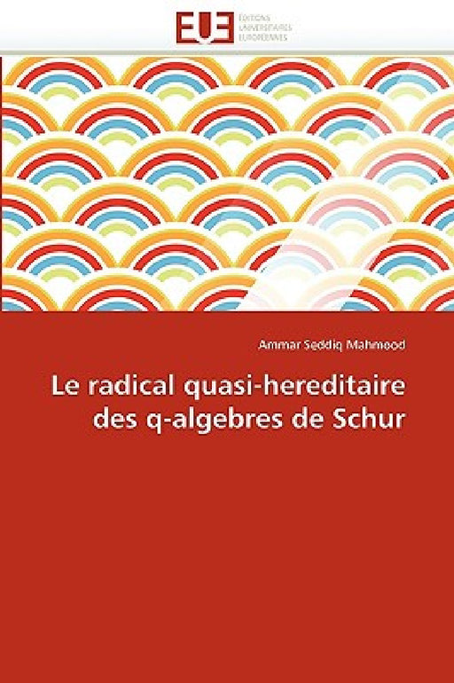 Le radical quasi-hereditaire des q-algebres de schur by Mahmood-A