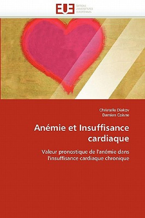 Anémie Et Insuffisance Cardiaque by Collectif