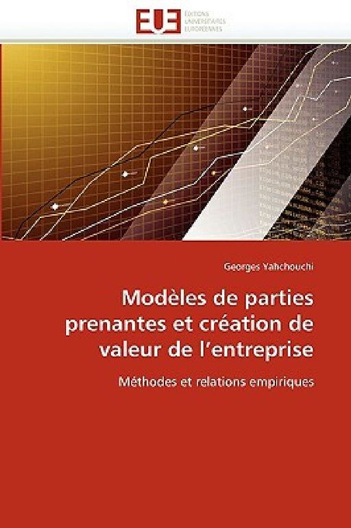 Modèles de parties prenantes et création de valeur de l''entreprise by Yahchouchi-G