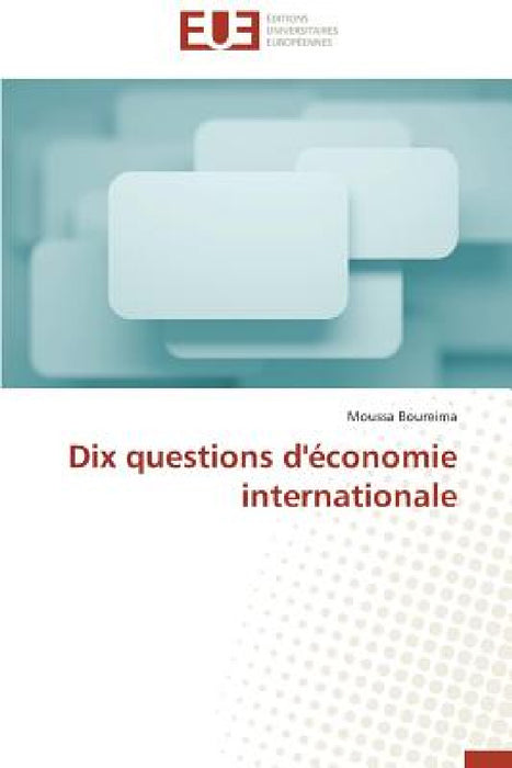 Dix Questions d'Économie Internationale by Boureima-M